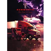 Kenworth Trucks: The First 75 Years