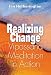 Realizing Change