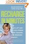 Recharge in Minutes: The Quick-Lift Way to Less Stress, More Success, and Renewed Energy