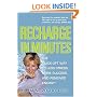 Recharge in Minutes: The Quick-Lift Way to Less Stress, More Success, and Renewed Energy