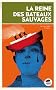 La reine des bateaux sauvages