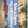 Design Like You Give a Damn: Architectural Reponses to Humanitarian Crises