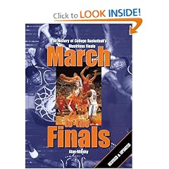 March to the Finals: The History of College Basketball's Illustrious Finale