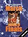 Book March to the Finals: The History of College Basketball's Illustrious Finale