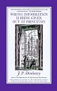 Wrong Information Is Being Given Out at Princeton: The Chronicle Of One Of The Strangest Stories Ever To Be Rumoured About Around New York