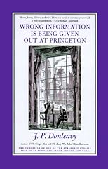 Wrong Information Is Being Given Out at Princeton: The Chronicle of One of the Strangest Stories Ever to Be Rumoured About Around New York