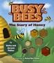 Busy Bees: The Story of Honey