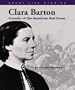 Clara Barton: Founder of the American Red Cross (Great Life Stories: Social Leaders)