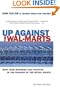 Up Against the Wal-Marts: How Your Business Can Prosper in the Shadow of the Retail Giants
