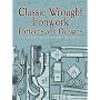 Classic Wrought Ironwork Patterns and Designs (Pictorial Archive Series)