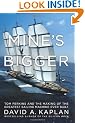 Mine's Bigger: Tom Perkins and the Making of the Greatest Sailing Machine Ever Built