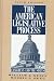 Book American Legislative Process, The: Congress and the States