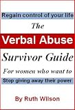 The Verbal Abuse Survivor Guide for Women