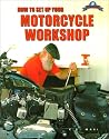 How to Set up Your Motorcycle Workshop: Designing, Tooling, and Stocking