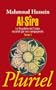 Al-Sira T.1: Le proph�te de l'Islam racont� par ses compagnons