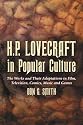 H.P. Lovecraft in Popular Culture: The Works and Their Adaptations in Film, Television, Comics, Music and Games