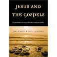 Jesus and the Gospels: An Introduction to Gospel Literature and Jesus Studies by  Jarl Fossum and Phillip Munoa