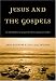 Jesus and the Gospels: An Introduction to Gospel Literature and Jesus Studies