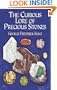 The Curious Lore of Precious Stones