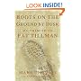 Boots on the Ground by Dusk: My Tribute to Pat Tillman