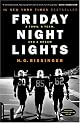 Friday Night Lights: A Town, a Team, And a Dream