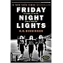Friday Night Lights: A Town, a Team, and a Dream