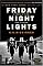 Friday Night Lights: A Town, a Team, and a Dream
