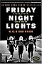 Friday Night Lights: A Town, a Team, and a Dream