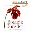 Botanik f�r K�nstler: Pflanzen zeichnen und malen.