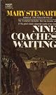Nine Coaches Waiting