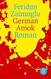 German Amok. Roman