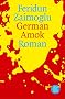 German Amok. Roman