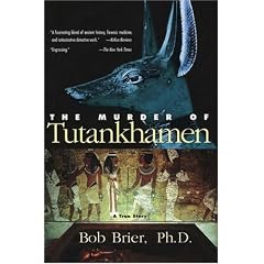 The Murder of Tutankhamen: A True Story