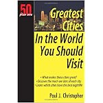 50 Plus One Greatest Cities in the World You Should Visit (50 Plus One) book cover