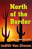North of the Border: A Neil Hamel Mystery