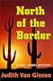 North of the Border: A Neil Hamel Mystery