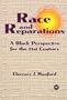 Race and Reparations: A Black Perspective for the Twenty-First Century