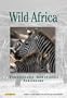 Wild Africa Volume 1 : Ngorongoro, Serengeti, Tarangire (2nd Edition)