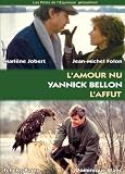 L'amour nu / L'affut