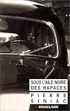 Sous l aile noire des rapaces