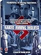 Naked Among Wolves