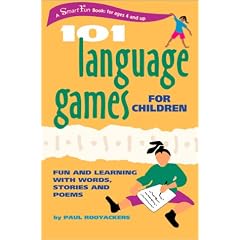 101 Language Games for Children: Fun and Learning with Words, Stories, and Poems (Hunter House Smartfun Book)