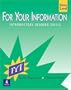 For Your Information, Intro Level Book
