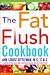 The Fat Flush Plan Cookbook (Gittleman)