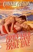Brave Land, Brave Love