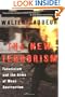 The New Terrorism: Fanaticism and the Arms of Mass Destruction