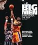 Big Men Who Shook the NBA