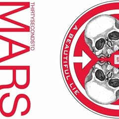 A Beautiful Lie + 30 Seconds To Mars
