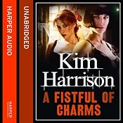 Rachel Morgan: The Hollows (4) - A Fistful of Charms | Kim Harrison