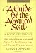 Guide for the Advanced Soul: A Book of Insight